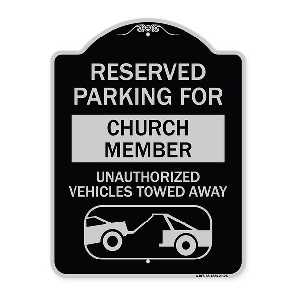Reserved Parking for Church Member Unauthorized Vehicles Towed Away Alum, 24" x 18", BS-1824-23126